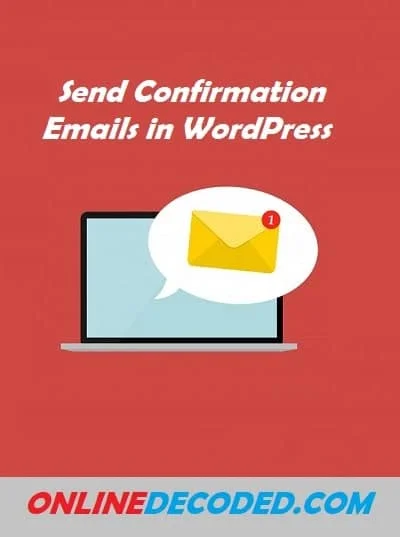 send confirmation emails in wordpress site