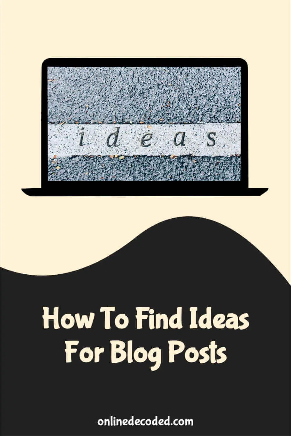 How-To-Find-Ideas-For-Blog-Posts-Pinterest Image