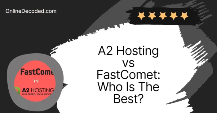 FastComet vs A2 Hosting