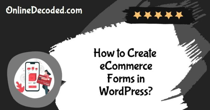 How-to-Create-eCommerce-Forms-in-WordPress