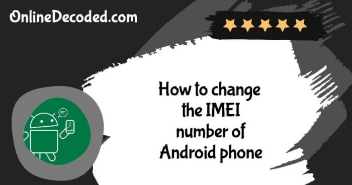 How-to-change-the-IMEI-number-of-Android-phone