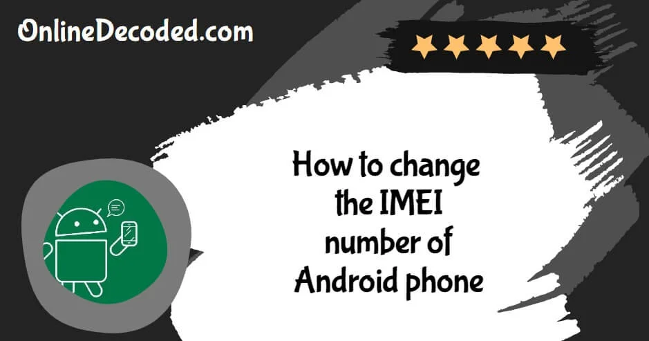 How-to-change-the-IMEI-number-of-Android-phone