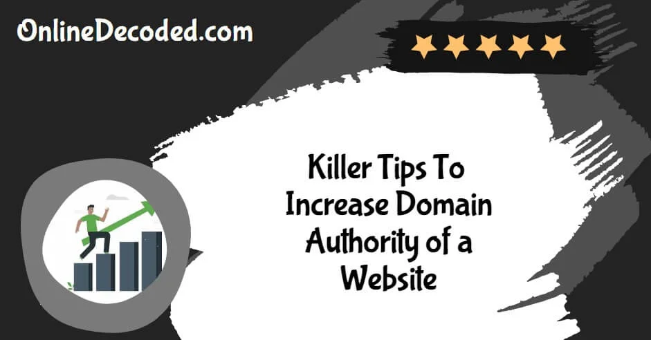 Killer-Tips-To-Increase-Domain-Authority-of-a-Website