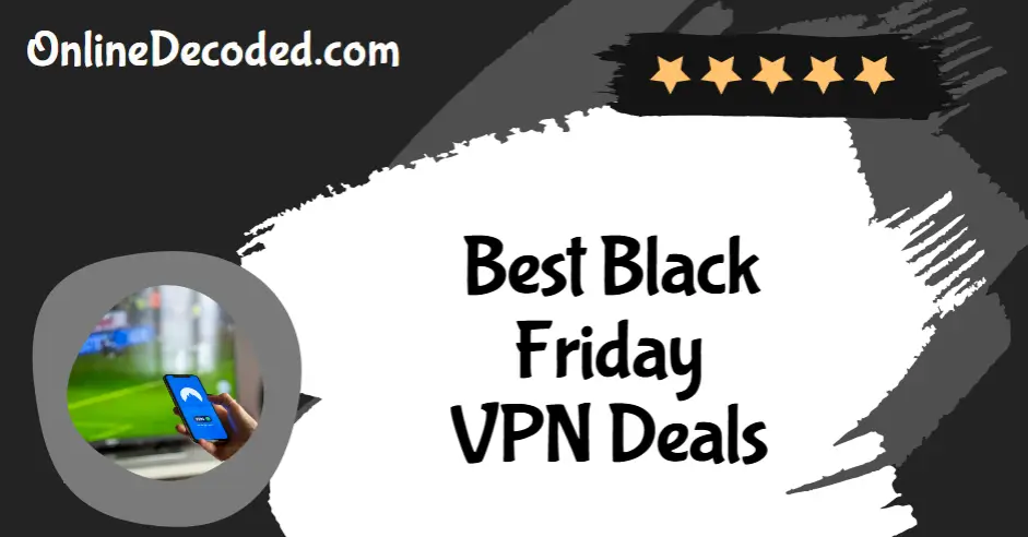 Best Black Friday VPN Deals
